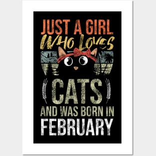 Just A Girl Who Loves Cats And Was Born In February Birthday Posters and Art